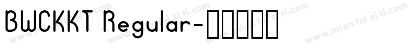 BWCKKT Regular字体转换